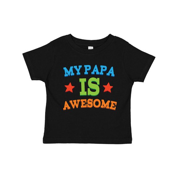 Inktastic My Papa is Awesome Boys or Girls Toddler T-Shirt