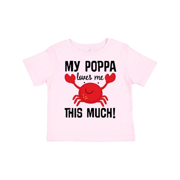 Inktastic My Poppa Loves Me Childs Crab Boys or Girls Toddler T-Shirt