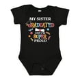 thumbnail image 1 of Inktastic My Sister Graduated and I'm Super Proud Boys or Girls Baby Bodysuit, 1 of 5