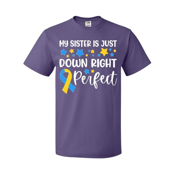 Inktastic My Sister Is Just Down Right Perfect- Down Syndrome Awareness Ribbon T-Shirt