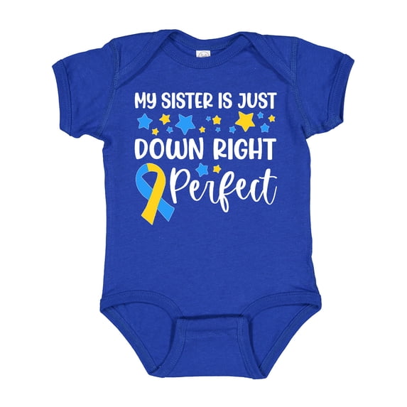 Inktastic My Sister is Just Down Right Perfect Down Syndrome Awareness Ribbon Boys or Girls Baby Bodysuit