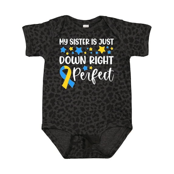 Inktastic My Sister is Just Down Right Perfect Down Syndrome Awareness Ribbon Boys or Girls Baby Bodysuit