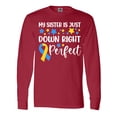 thumbnail image 1 of Inktastic My Sister is Just Down Right Perfect- Down Syndrome Awareness Ribbon Long Sleeve T-Shirt, 1 of 5