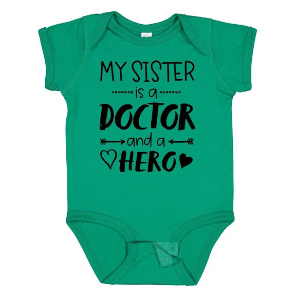 Inktastic My Sister is a Doctor and a Hero Boys or Girls Baby Bodysuit