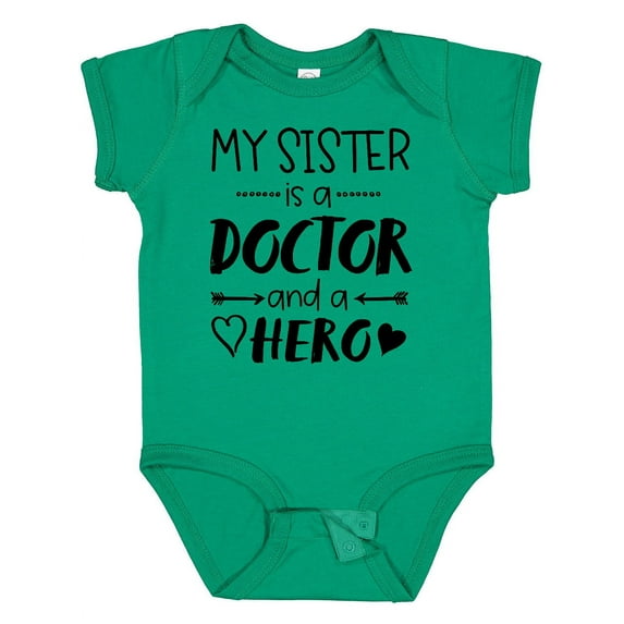 Inktastic My Sister is a Doctor and a Hero Boys or Girls Baby Bodysuit