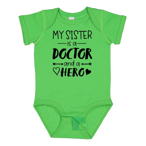Inktastic My Sister is a Doctor and a Hero Boys or Girls Baby Bodysuit