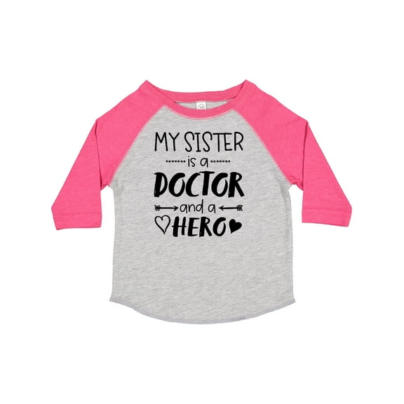 Inktastic My Sister is a Doctor and a Hero Boys or Girls Toddler T-Shirt