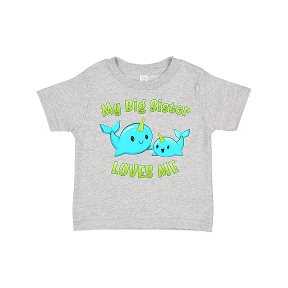 Inktastic My Sister loves me- cute narwhal Boys or Girls Toddler T-Shirt