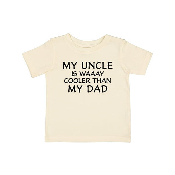 Inktastic My Uncle is Waaay Cooler Than My Dad Boys or Girls Baby T-Shirt