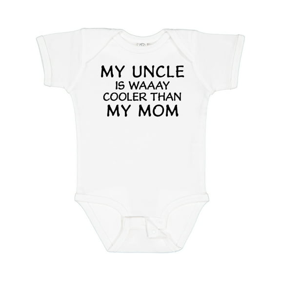 Inktastic My Uncle is Waaay Cooler Than My Mom Boys or Girls Baby Bodysuit