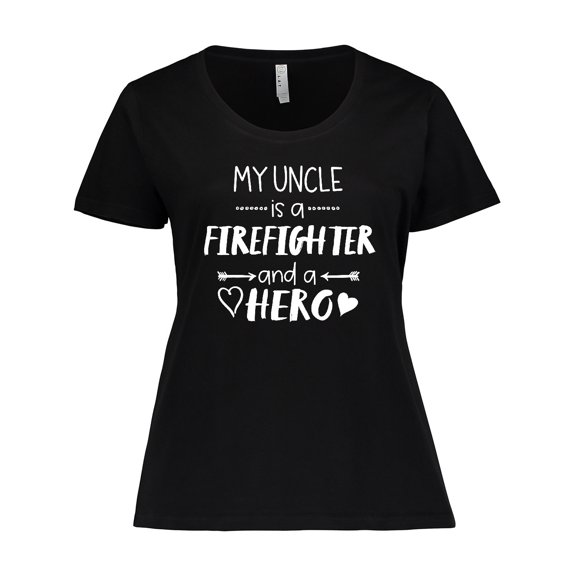 Inktastic My Uncle is a Firefighter and a Hero Women's Plus Size T-Shirt