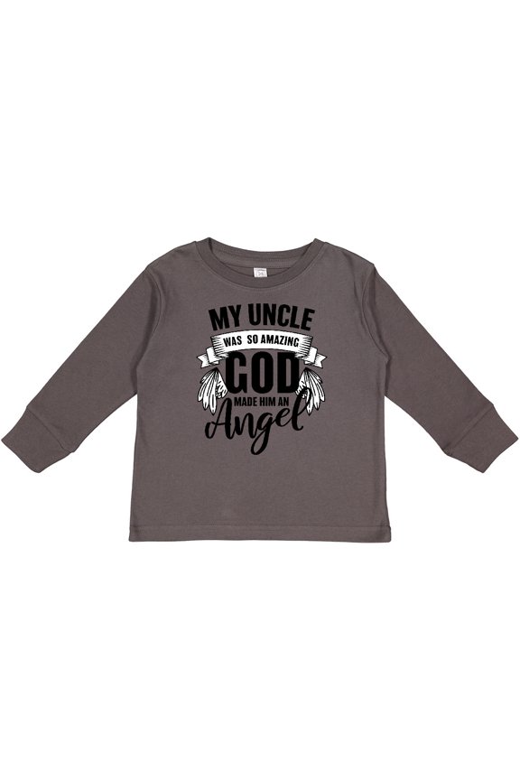My Uncle was So Amazing God Made him an Angel Boys or Girls Long Sleeve Toddler T-Shirt
