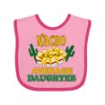 thumbnail image 1 of Inktastic Nacho Average Daughter with Nachos and Cacti Boys or Girls Baby Bib, 1 of 4