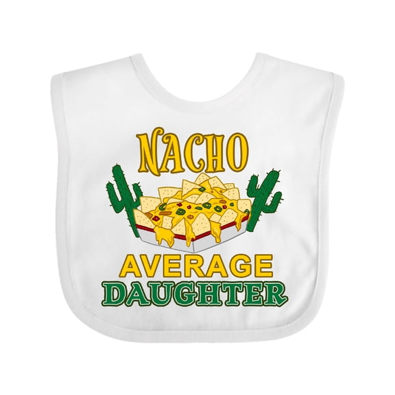 Inktastic Nacho Average Daughter with Nachos and Cacti Boys or Girls Baby Bib