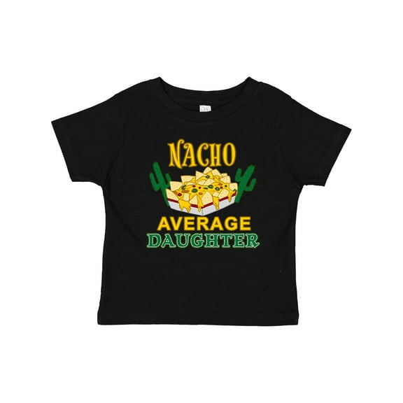 Inktastic Nacho Average Daughter with Nachos and Cacti Boys or Girls Baby T-Shirt