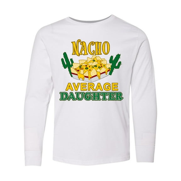 Inktastic Nacho Average Daughter with Nachos and Cacti Long Sleeve Youth T-Shirt