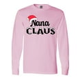 thumbnail image 1 of Inktastic Nana Claus Christmas Family Long Sleeve T-Shirt, 1 of 5