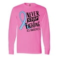 thumbnail image 1 of Inktastic Never Stop Fighting ALS Awareness Long Sleeve T-Shirt, 1 of 5