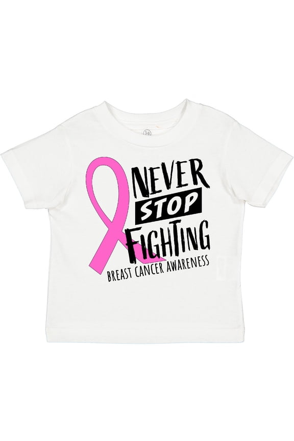 Never Stop Fighting Breast Cancer Awareness Boys or Girls Toddler T-Shirt