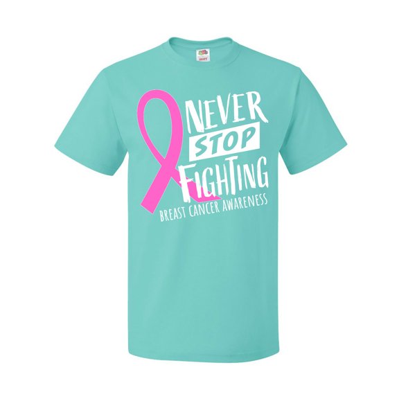 Inktastic Never Stop Fighting Breast Cancer Awareness T-Shirt
