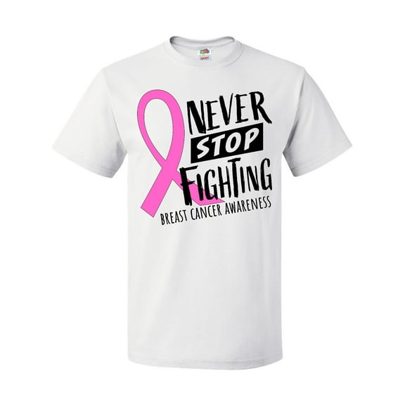 Inktastic Never Stop Fighting Breast Cancer Awareness T-Shirt