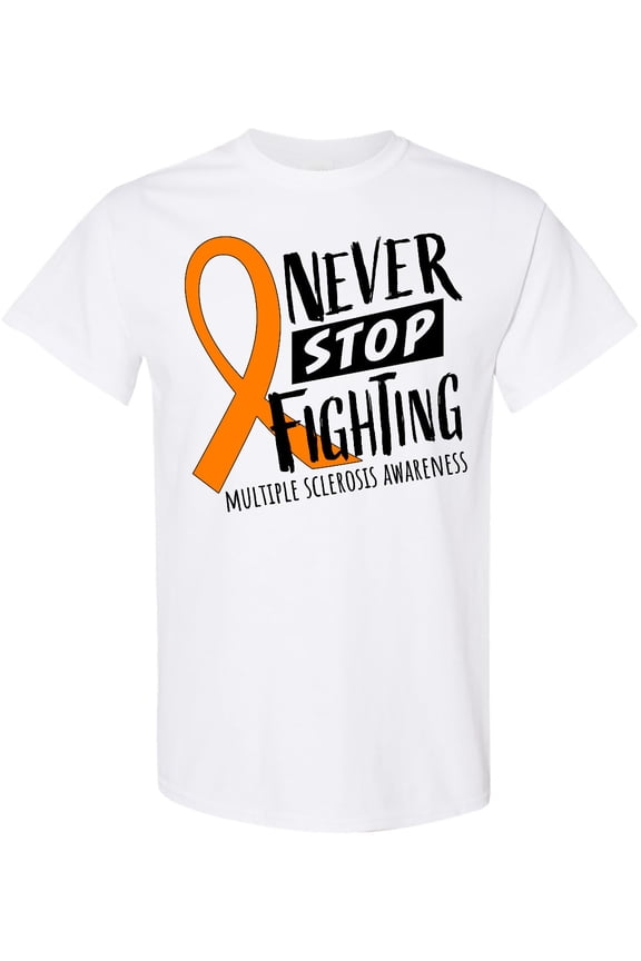 Never Stop Fighting Multiple Sclerosis Awareness T-Shirt