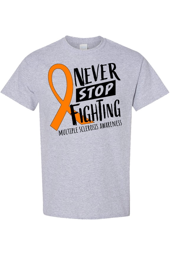 Never Stop Fighting Multiple Sclerosis Awareness T-Shirt