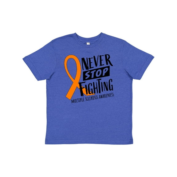 Inktastic Never Stop Fighting Multiple Sclerosis Awareness Youth T-Shirt