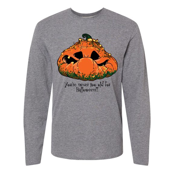 Inktastic Never too old for Halloween Pumpkin Long Sleeve T-Shirt