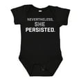 thumbnail image 1 of Inktastic Nevertheless, She Persisted Boys or Girls Baby Bodysuit, 1 of 5