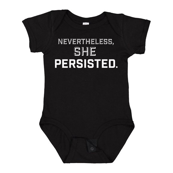 Inktastic Nevertheless, She Persisted Boys or Girls Baby Bodysuit