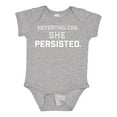 thumbnail image 1 of Inktastic Nevertheless, She Persisted Boys or Girls Baby Bodysuit, 1 of 5