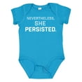thumbnail image 1 of Inktastic Nevertheless, She Persisted Boys or Girls Baby Bodysuit, 1 of 5
