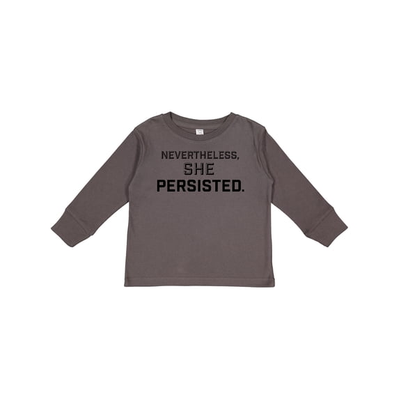 Inktastic Nevertheless, She Persisted Boys or Girls Long Sleeve Toddler T-Shirt