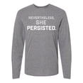 thumbnail image 1 of Inktastic Nevertheless, She Persisted Long Sleeve T-Shirt, 1 of 5