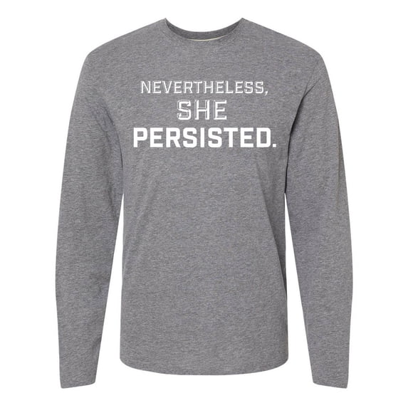 Inktastic Nevertheless, She Persisted Long Sleeve T-Shirt
