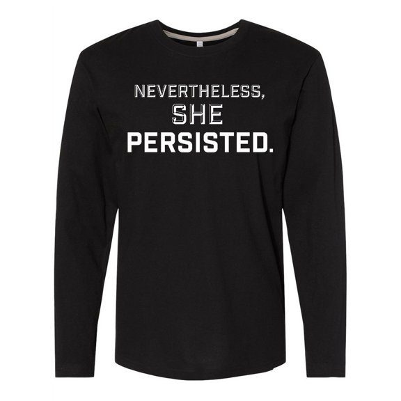 Inktastic Nevertheless, She Persisted Long Sleeve T-Shirt