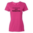 thumbnail image 1 of Inktastic Nevertheless, She Persisted Women's T-Shirt, 1 of 5