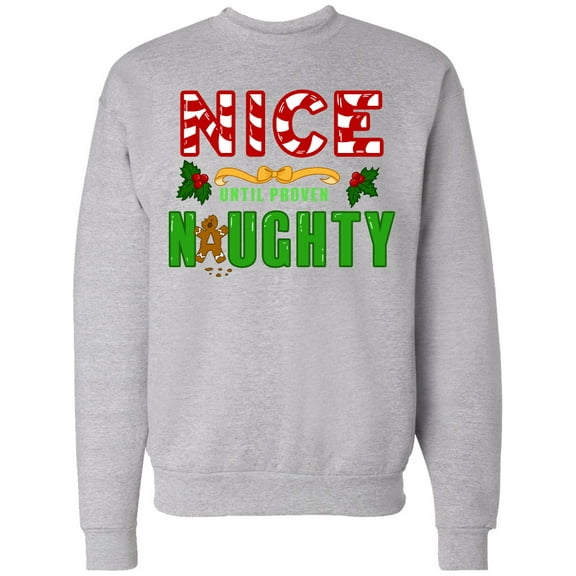 Inktastic Nice Until Proven Naughty with Holly and Gingerbread Man Adult Sweatshirt