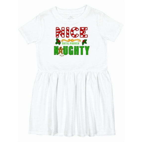 Inktastic Nice Until Proven Naughty with Holly and Gingerbread Man Girls Toddler Dress