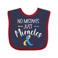 thumbnail image 1 of Inktastic No Mistakes, Just Miracles Down Syndrome Awareness Boys or Girls Baby Bib, 1 of 4