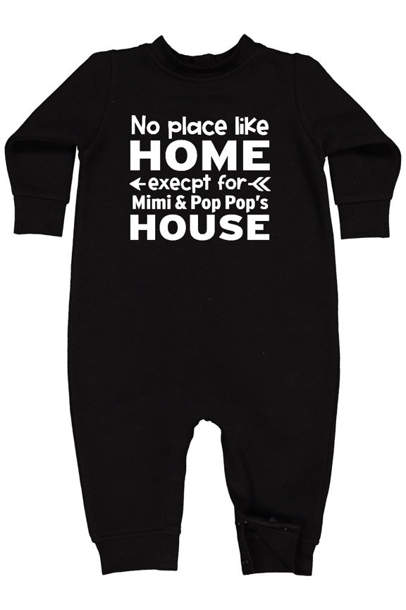 No Place Like Home Except for Mimi's & Pop Pop's House Baby Fleece Romper