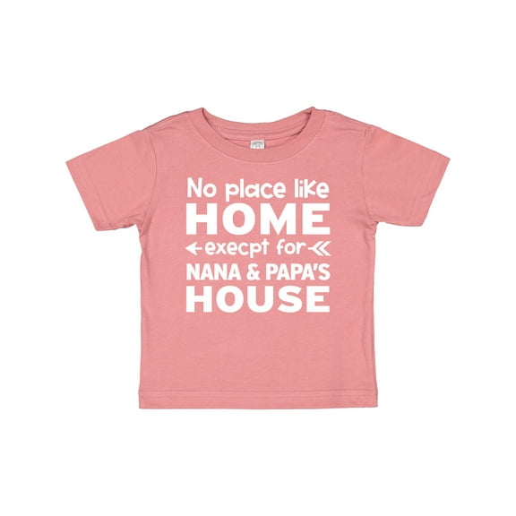 Inktastic No Place Like Home Except for Nana & Papa's House Boys or Girls Baby T-Shirt