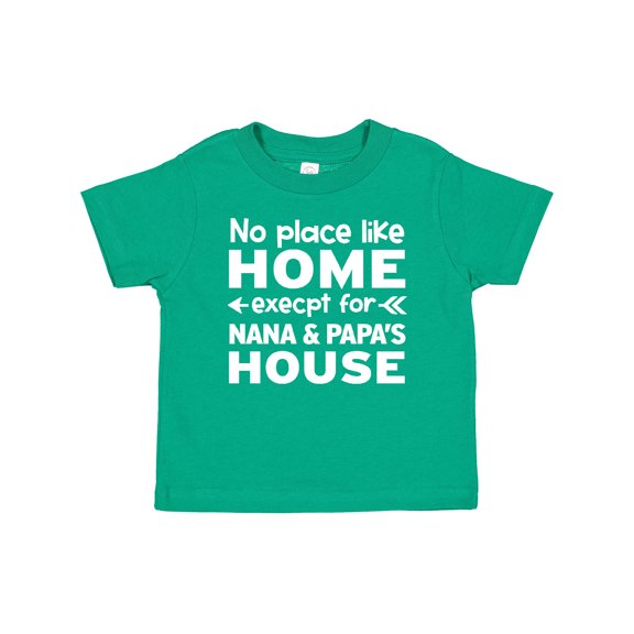 Inktastic No Place Like Home Except for Nana & Papa's House Boys or Girls Baby T-Shirt