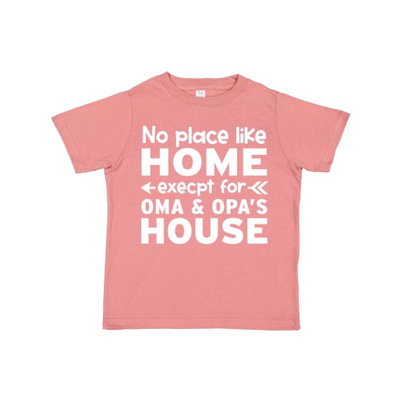 Inktastic No Place Like Home Except for Oma's & Opa's House Boys or Girls Toddler T-Shirt