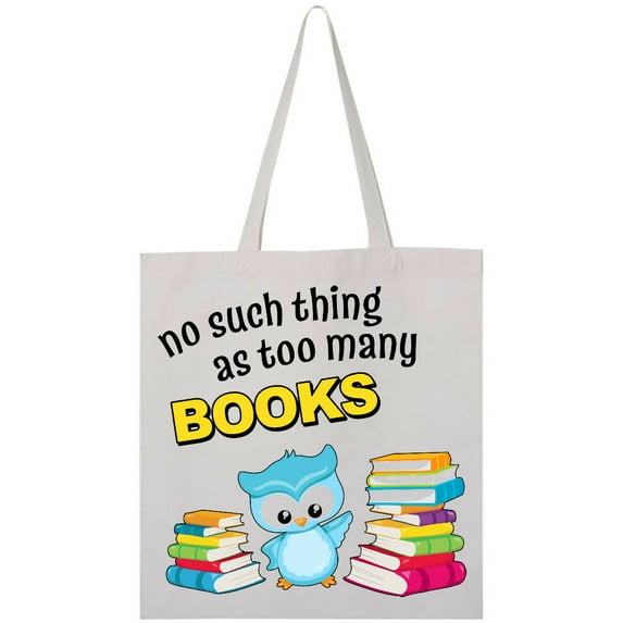 Inktastic No Such Thing As Too Many Books with Cute Owl Tote Bag