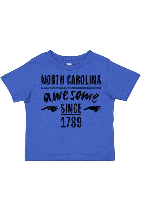 North Carolina Awesome Since 1789 Boys or Girls Toddler T-Shirt