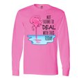 thumbnail image 1 of Inktastic Not Going to Deal with This Today Sleeping Flamingo Long Sleeve T-Shirt, 1 of 5