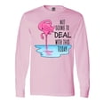 thumbnail image 1 of Inktastic Not Going to Deal with This Today Sleeping Flamingo Long Sleeve T-Shirt, 1 of 5