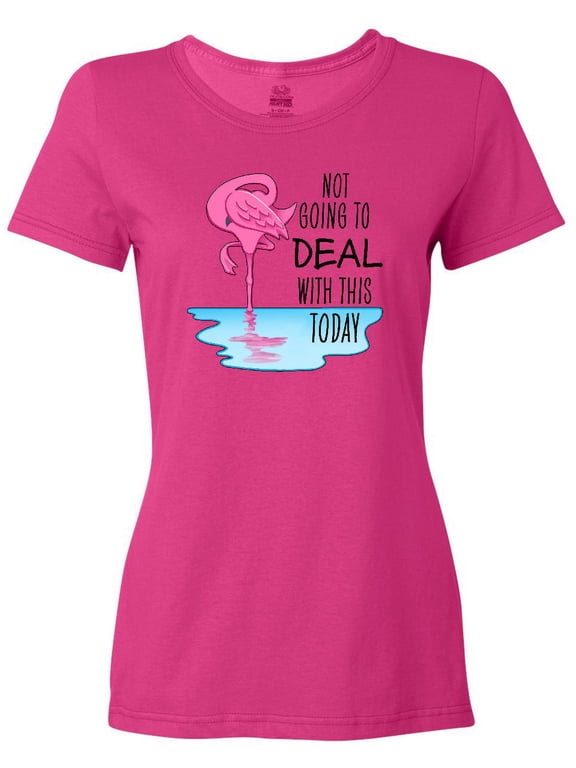 Not Going to Deal with This Today- Sleeping Flamingo Women's T-Shirt